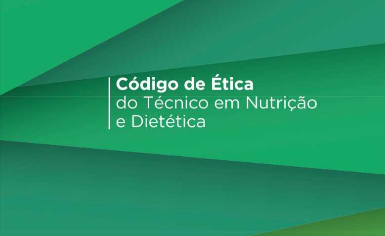 Código de Ética do Técnico em Nutrição e Dietética