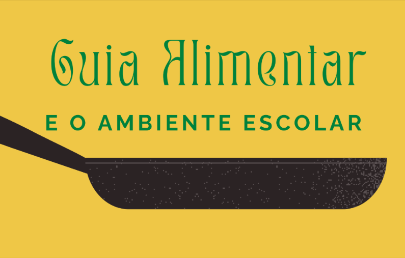 Guia Alimentar e o Ambiente Escolar